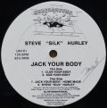 STEVE "SILK" HURLEY / Jack Your Body