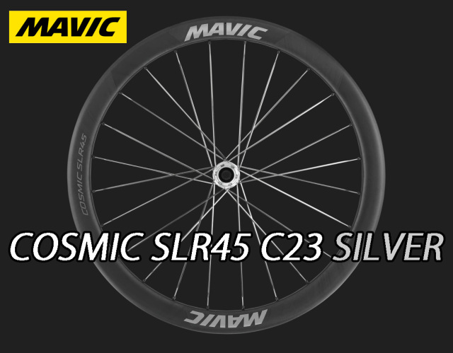 MAVIC 2026 COSMIC SLR45 DISC 23mm SILVER F/R PAIR WHEEL SET