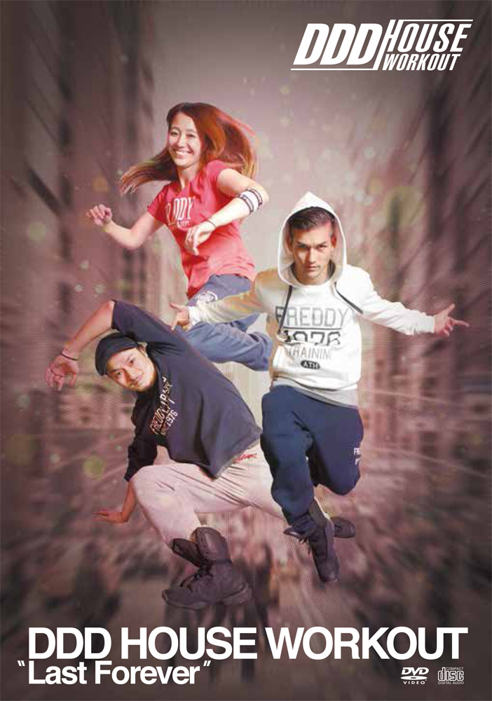 DDD HOUSE WORKOUT VOL.12 "Last Forever"
