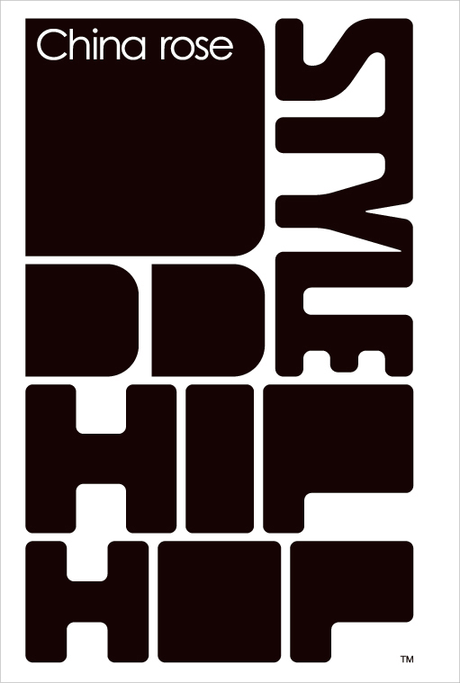 DDD STYLE HIPHOP ＃９　China rose
