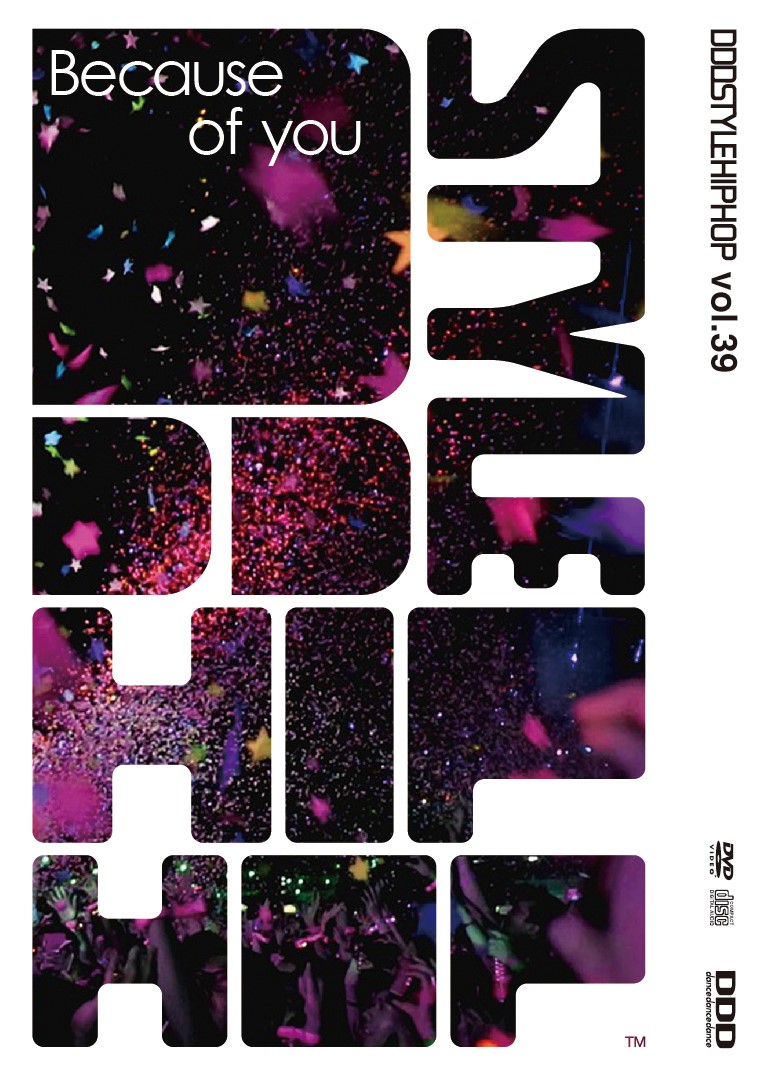 DDD STYLE HIPHOP Vol.39　「Because of you」