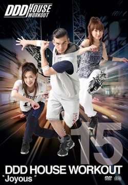 DDD HOUSE WORKOUT VOL.15 “Joyous”