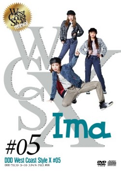 DDD West Coast Style X #05　「Ima」