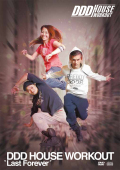 DDD HOUSE WORKOUT VOL.12 "Last Forever"