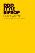 DDD STYLE HIPHOP ＃４　Super woman