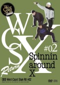 リニューアル第二弾！ West Coast Style RX #02　「Spinn around X」【CD+DVD】