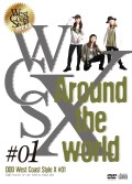 DDD West Coast Style X #01　「Around the world」