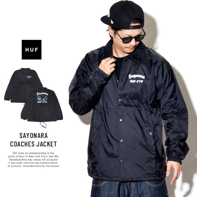 HUF ハフ コーチジャケット SAYONARA COACHES JACKET JK00091