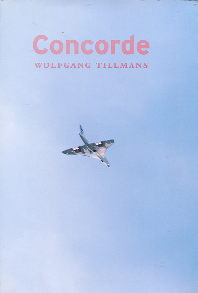 Wolfgang Tillmans: Concorde