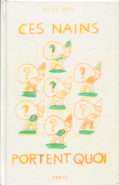 PAUL COX: CES NAINS PORTENT QUOI???????