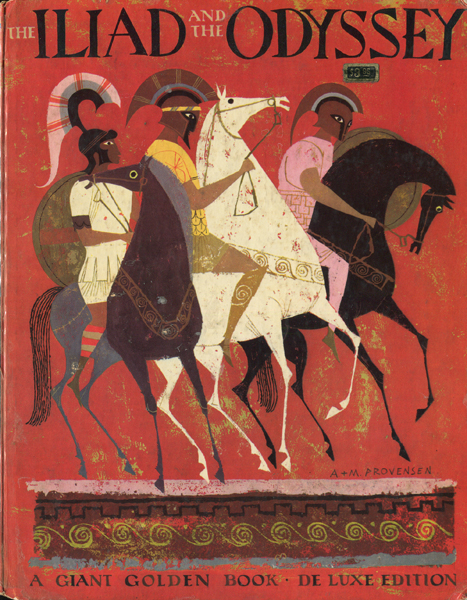 Alice and Martin Provensen: THE ILIAD AND THE ODYSSEY