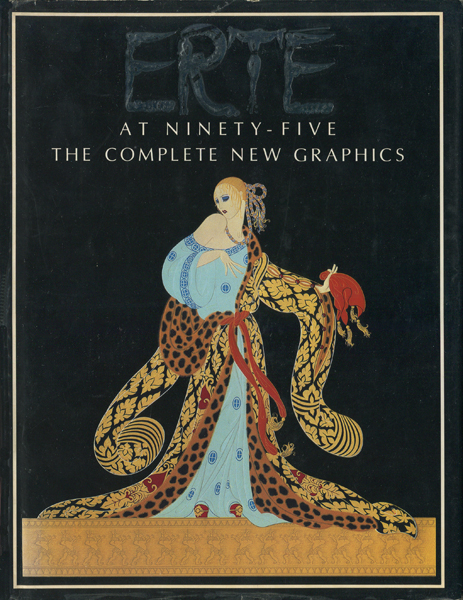 Erte at Ninety Five / The Complete New Graphics