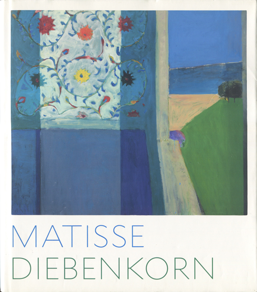 Matisse / Diebenkorn