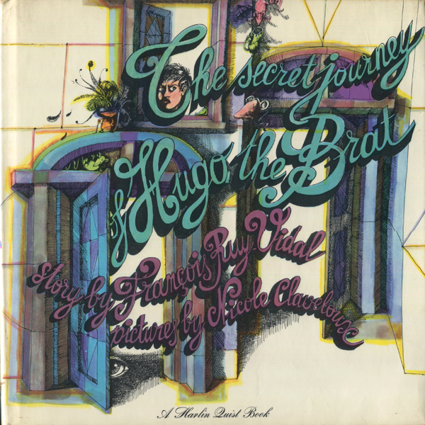 Nicole Claveloux: The Secret Journey of Hugo the Brat