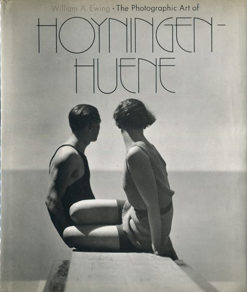 The Photographic Art of HOYNINGEN-HUENE