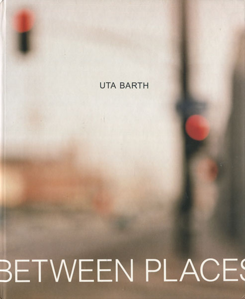 Uta Barth:In Between Places