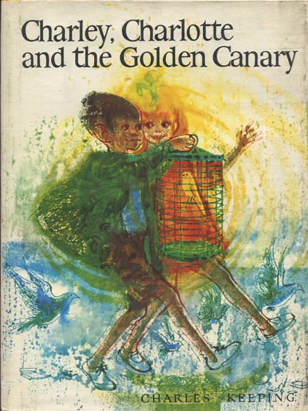 Charles Keeping: Charlotte and the Golden Canary