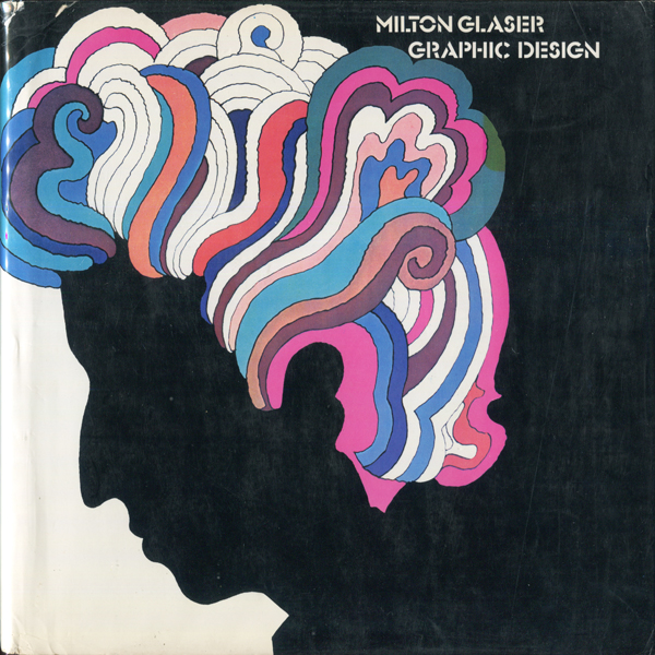 Milton Glaser: Graphic Design