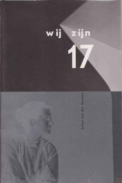 Joan van der Keuken: Wij Zijn 17
