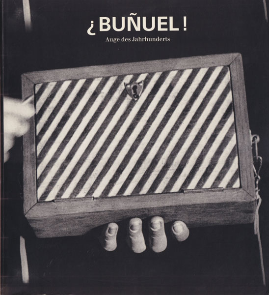 Bunuel! Auge des Jahrhunderts