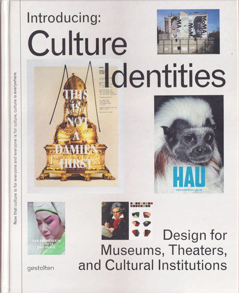Introducing Culture Identities: Design for Museums, Theaters and Cultural Institutions