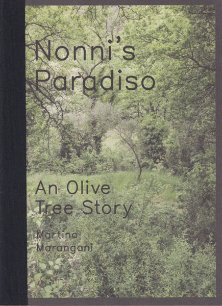 Martino Marangoni: Nonni's Paradiso An Olive Tree Story [Signed]