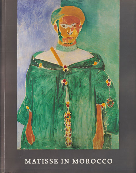 MATISSE  IN MOROCCO: The Paintings and Drawings,1912-1913
