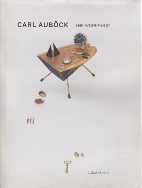 Carl Aubock: The Workshop