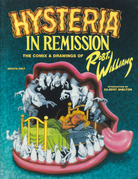 Hysteria in Remission: Comix & Drawings by Robert Williams