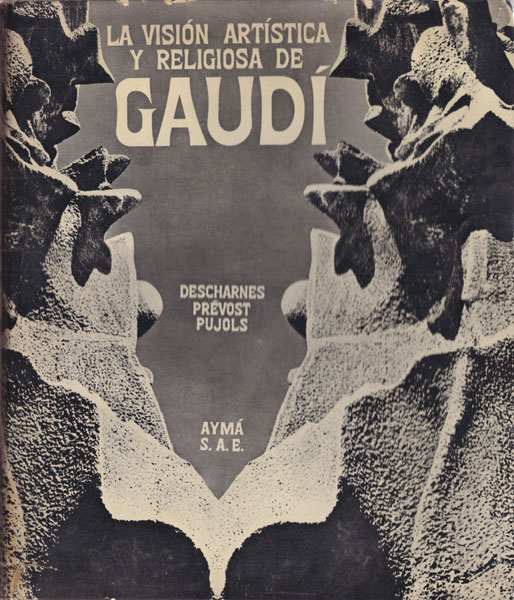 La vision artistica y religiosa de Gaudi