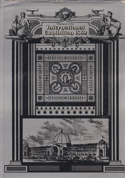 Catalogue of the International Exhibition 1862