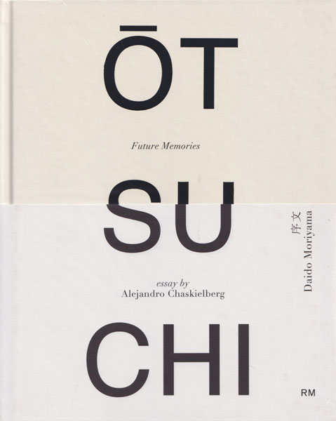 Alejandro Chaskielberg: Otsuchi - Future Memories