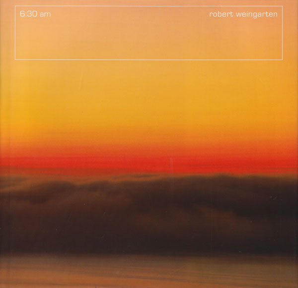 Robert Weingarten: 6:30 am