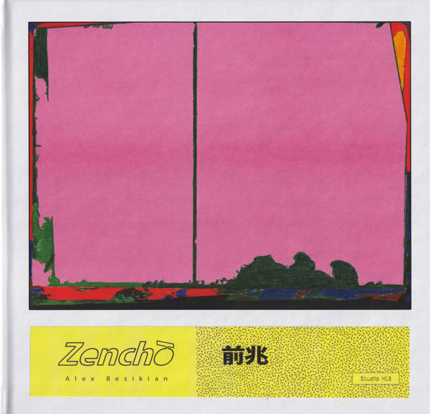 Alex Besikian: Zenchō / 前兆