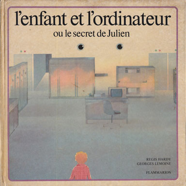 L'Enfant et l'ordinateur ou Le Secret de Julien