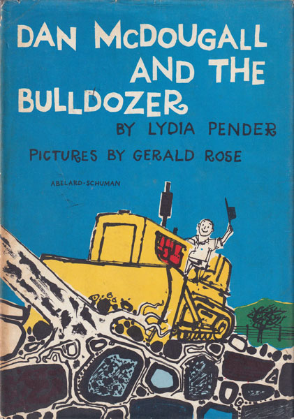 Gerald Rose: Dan McDougall and the Bulldozer