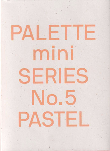 PALETTE mini SERIES 05: Pastel