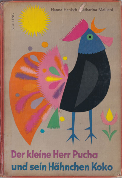 Hnna Hanisch: Der kleine Herr Pucha und sein Hahnchen Koko