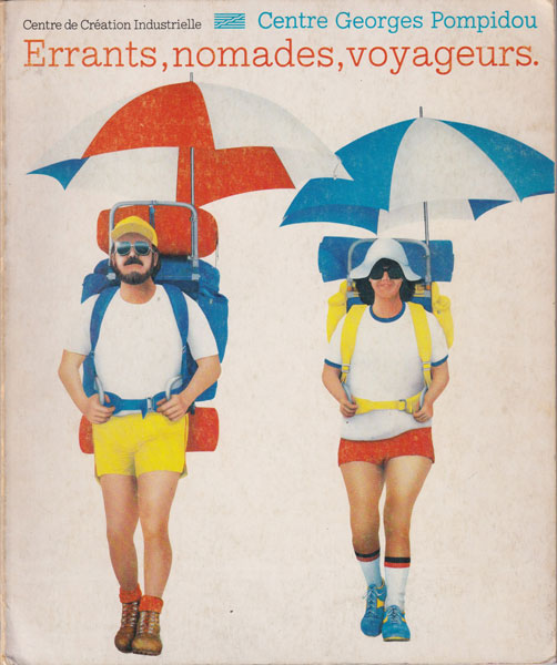 Errants, nomades, voyageurs.