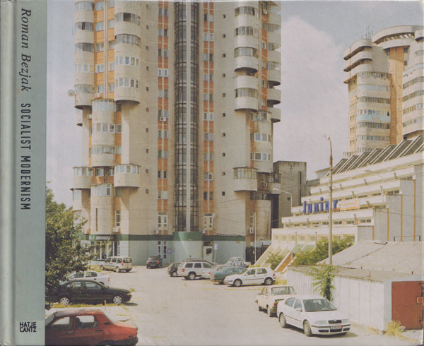 Roman Bezjak: Socialist Modernism