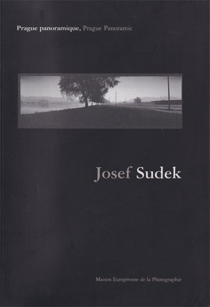 Josef Sudek: Prague panoramique / Prague panoramic