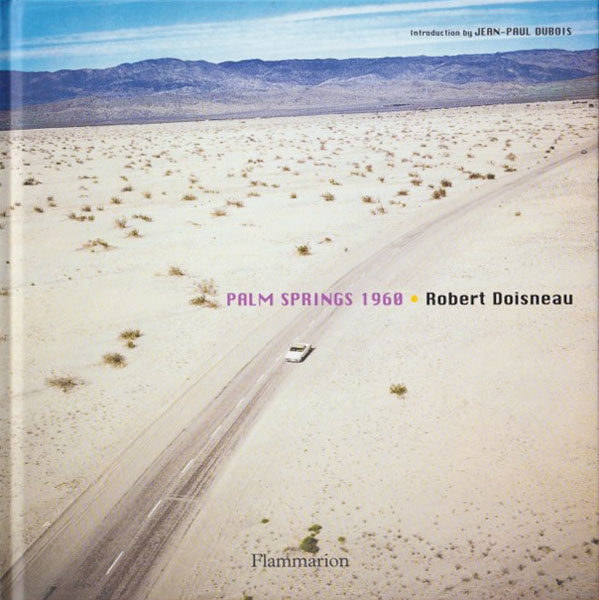 Robert Doisneau: Palm Springs 1960