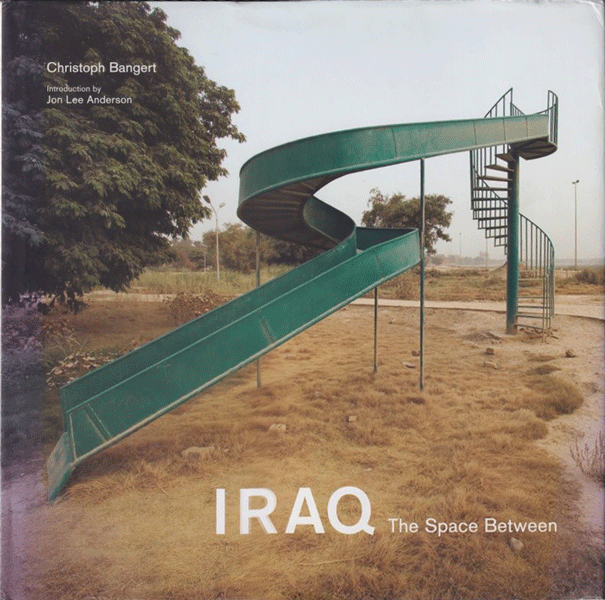 Christoph Bangert: Iraq - The Space Betwee