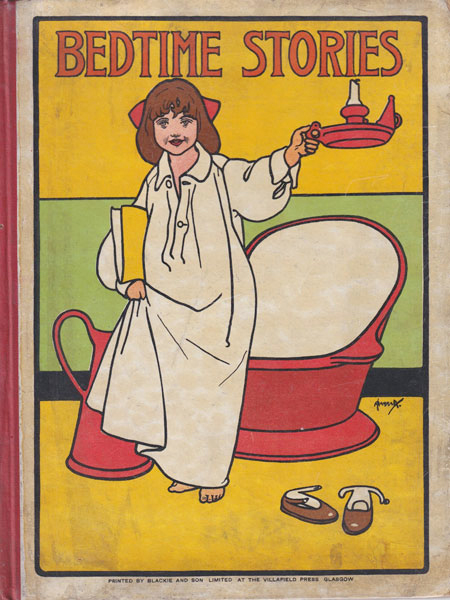 Bedtime Stories: A Picture-Book for Little Folk