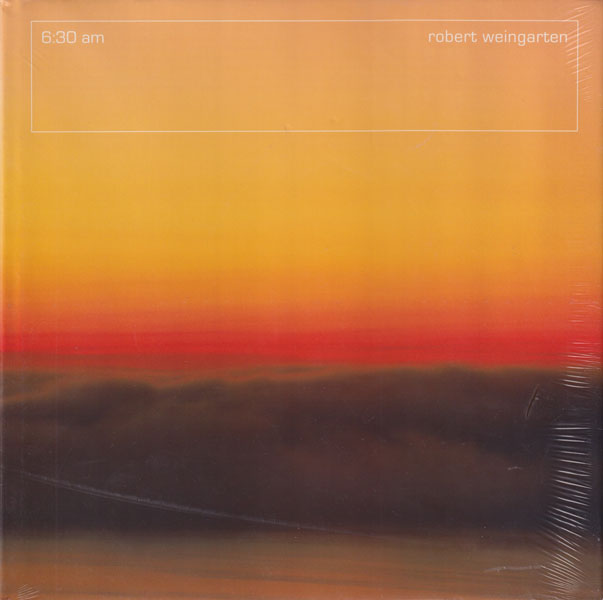 Robert Weingarten: 6:30 am
