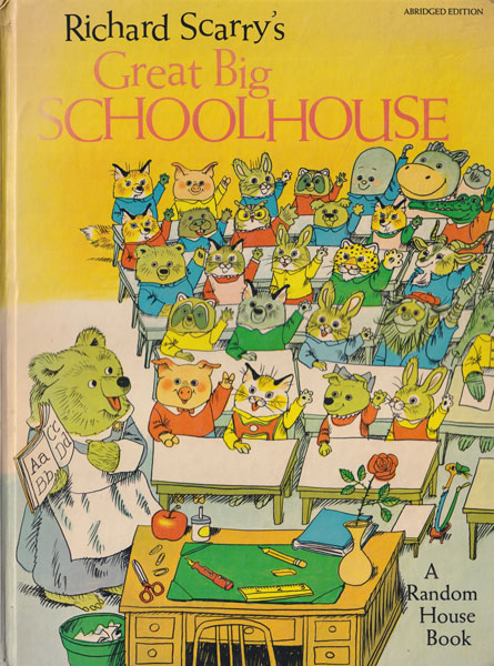 Richard Scarry's Great Big School House