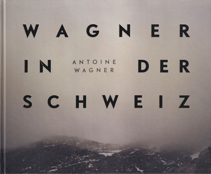 Antoine Wagner: Wagner in der Schweiz