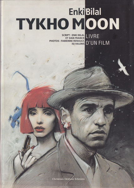Enki Bilal: Tykho Moon - livre d'un film