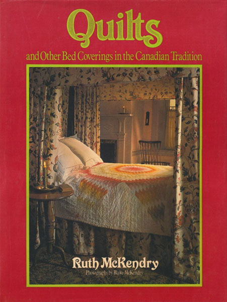 Quilts and Other Bed Coverings in the Canadian Tradition