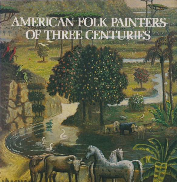 American Folk Painters of Three Centuries